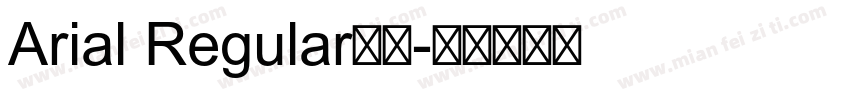 Arial Regular字体字体转换